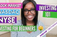Investing 101 | STOCKS, NASDAQ, NYSE | Investing for beginners | Finance